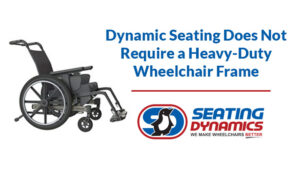 seating dynamics heavy duty wheelchair frame