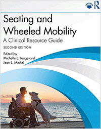 seating dynamics 2nd edition seating and mobility for wheelchairs clinical resource